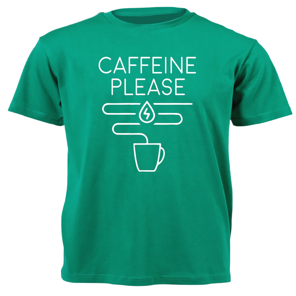 T-Shirt - Caffeine Please