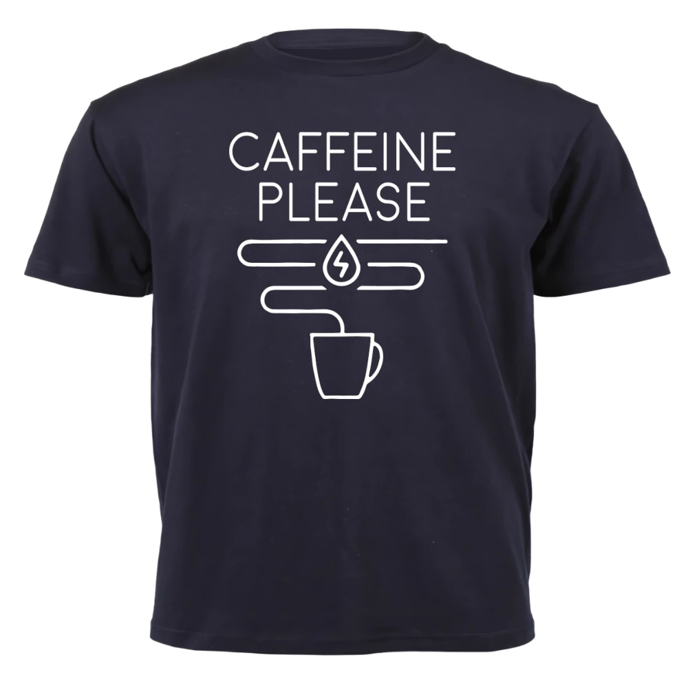 T-Shirt - Caffeine Please