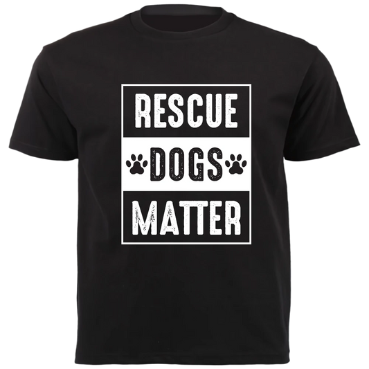 T-Shirt - Rescue Dog Matter