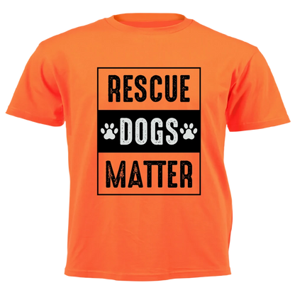 T-Shirt - Rescue Dog Matter