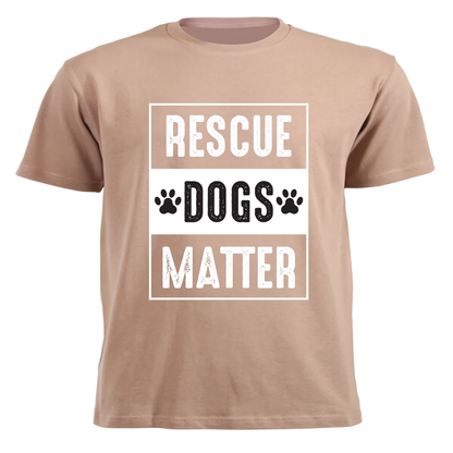 T-Shirt - Rescue Dog Matter